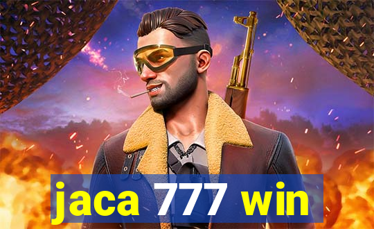 jaca 777 win